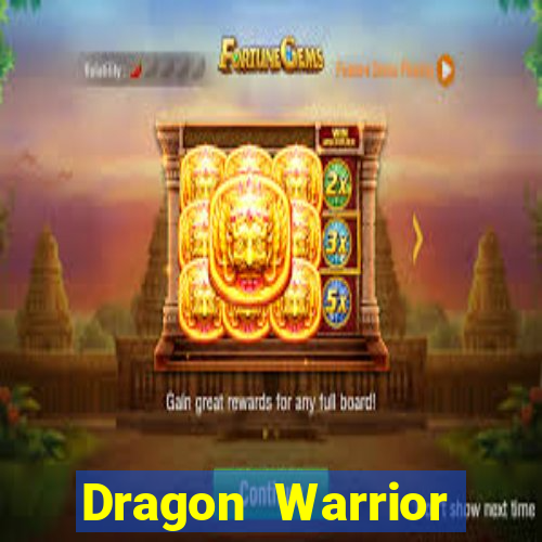 Dragon Warrior legend champion dinheiro infinito 2024